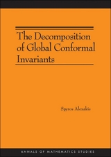 The Decomposition of Global Conformal Invariants - Spyros Alexakis