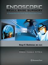 Endoscopic Skull Base Surgery - Hrayr K. Shahinian