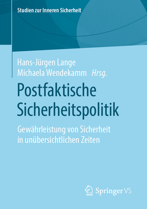 Postfaktische Sicherheitspolitik - 