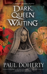 Dark Queen Waiting -  Paul Doherty