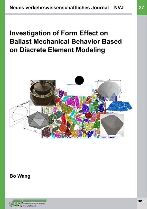 Investigation of Form Effect on Ballast Mechanical Behavior Based on Discrete Element Modeling -  Bo Wang