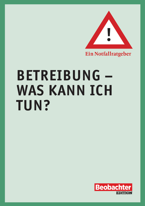 Betreibung - Was kann ich tun? -  Nicole Müller