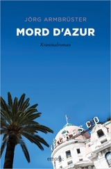 Mord d'Azur - Jörg Armbrüster