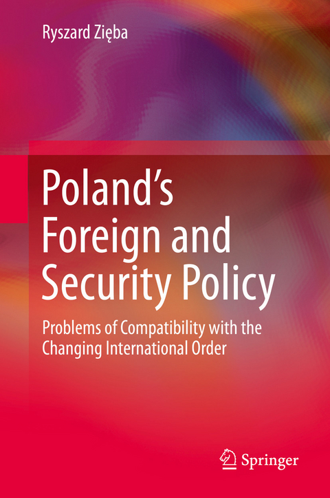 Poland’s Foreign and Security Policy - Ryszard Zięba