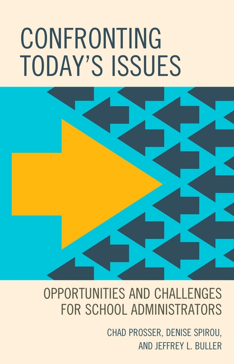 Confronting Today's Issues -  Jeffrey L. Buller,  Chad Prosser,  Denise Spirou