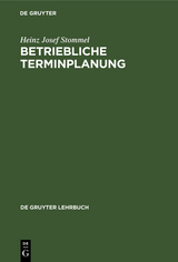 Betriebliche Terminplanung - Heinz Josef Stommel