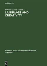 Language and Creativity - Bernard D. den Ouden