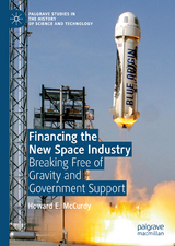 Financing the New Space Industry - Howard E. McCurdy