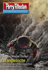 Perry Rhodan 3066: Drangwäsche - Michael Marcus Thurner