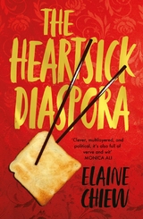 The Heartsick Diaspora - Elaine Chiew