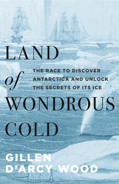 Land of Wondrous Cold -  Gillen D'Arcy Wood