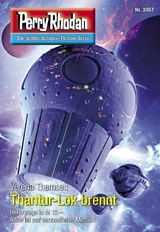 Perry Rhodan 3057: Thantur-Lok brennt - Verena Themsen