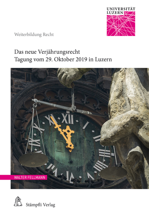 Das neue Verjährungsrecht - Walter Fellmann, Frédéric Krauskopf, Christof Bergamin, Josianne Magnin, Adrian Rothenberger, Michel Verde, Isabelle Wildhaber, Sevda Dede, Raphael Märki