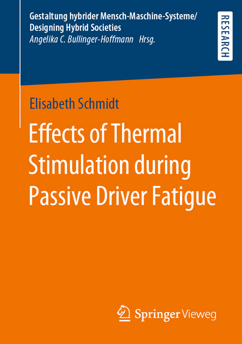 Effects of Thermal Stimulation during Passive Driver Fatigue - Elisabeth Schmidt