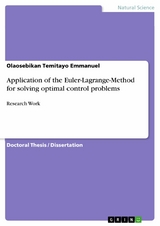 Application of the Euler-Lagrange-Method for solving optimal control problems - Olaosebikan Temitayo Emmanuel