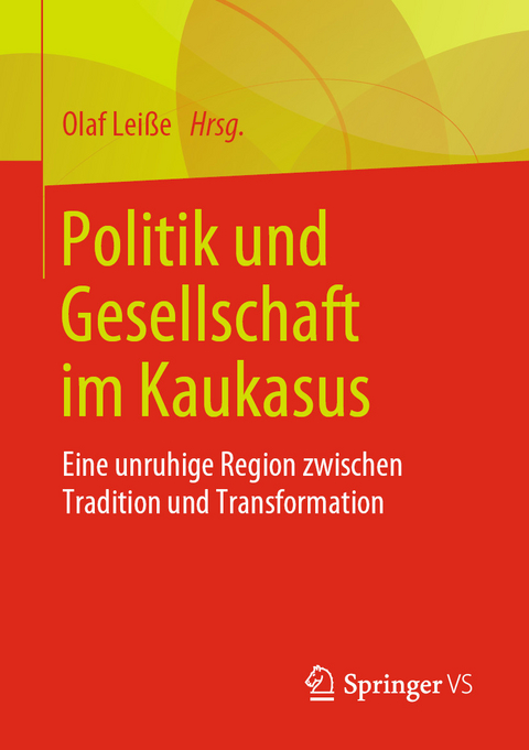 Politik und Gesellschaft im Kaukasus - 