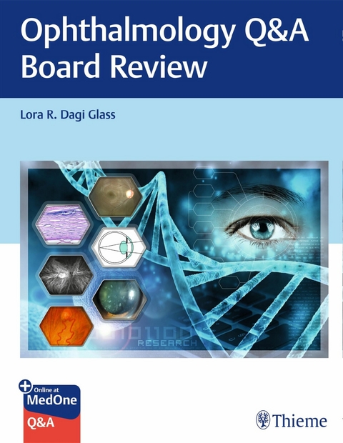 Ophthalmology Q&A Board Review -  Lora Glass