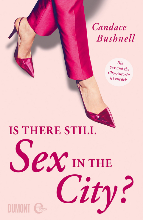 Is there still Sex in the City? -  Candace Bushnell