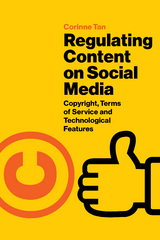 Regulating Content on Social Media -  Corinne Tan