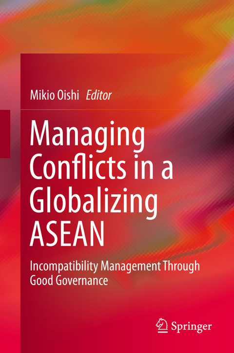 Managing Conflicts in a Globalizing ASEAN - 