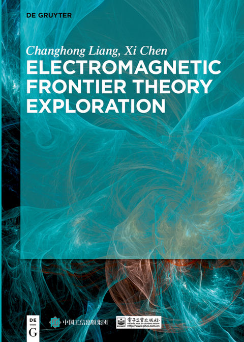 Electromagnetic Frontier Theory Exploration - Changhong Liang, Xi Chen