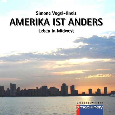 Amerika ist anders - Simone Vogel-Knels