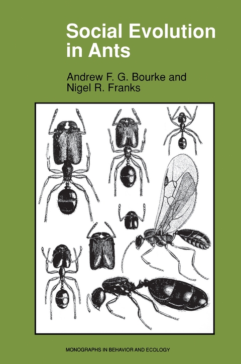 Social Evolution in Ants -  Andrew F.G. Bourke,  Nigel R. Franks