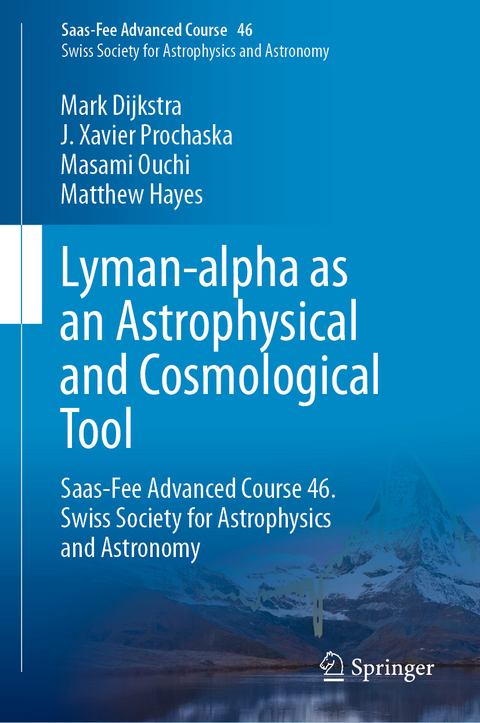 Lyman-alpha as an Astrophysical and Cosmological Tool - Mark Dijkstra, J. Xavier Prochaska, Masami Ouchi, Matthew Hayes