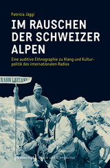 Im Rauschen der Schweizer Alpen - Patricia Jäggi