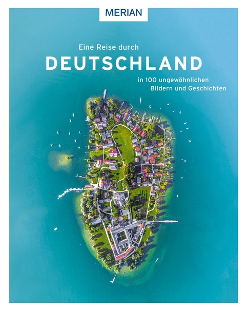 Eine Reise durch Deutschland in 100 ungewöhnlichen Bildern und Geschichten - Wolfgang Rössig