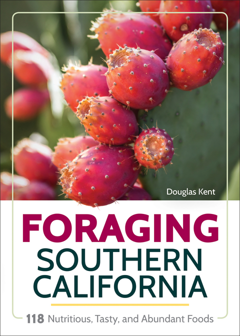 Foraging Southern California - Douglas Kent