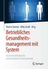 Betriebliches Gesundheitsmanagement mit System - 