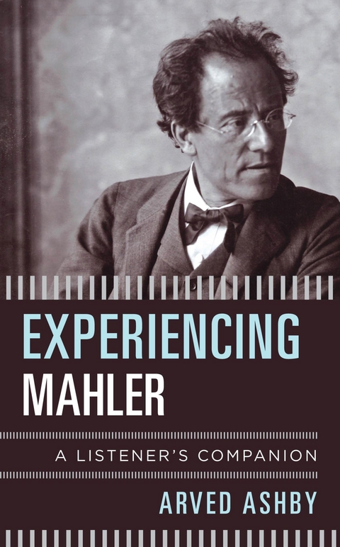 Experiencing Mahler -  Arved Ashby