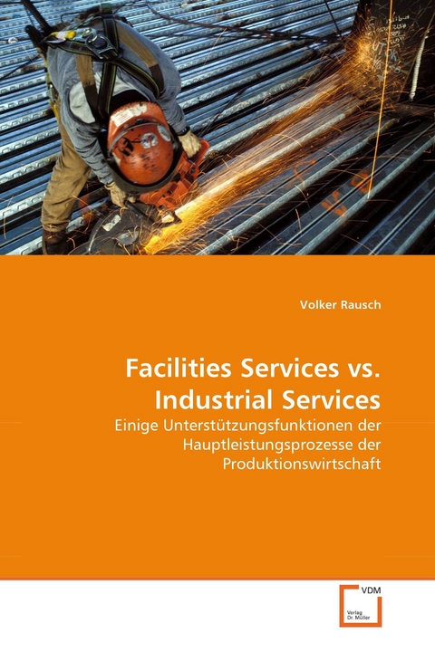 Facilities Services vs. Industrial Services -  Volker Rausch