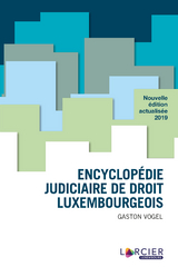 Encyclopédie judiciaire de droit luxembourgeois - Gaston Vogel