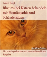 Rheuma bei Katzen behandeln mit Homöopathie und Schüsslersalzen - Robert Kopf