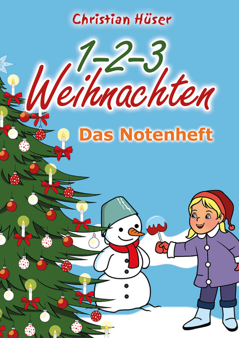 1-2-3 Weihnachten - 12 schwungvolle neue Weihnachtslieder von Christian Hüser - Christian Hüser, Frank Fermate