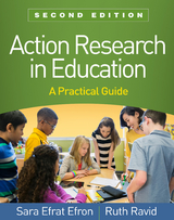 Action Research in Education - Sara Efrat Efron, Ruth Ravid