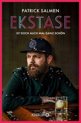 Ekstase - ist doch auch mal ganz schön -  Patrick Salmen