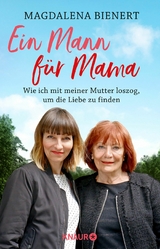 Ein Mann für Mama -  Magdalena Bienert