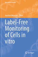 Label-Free Monitoring of Cells in vitro - 