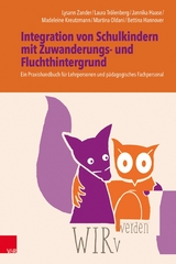 WIRwerden: Integration von Schulkindern mit Zuwanderungs- und Fluchthintergrund -  Lysann Zander,  Laura Trölenberg,  Jannika Haase,  Madeleine Kreutzmann,  Martina Oldani,  Bettina Hannov