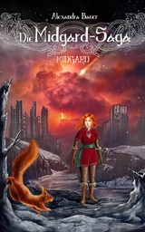 Die Midgard-Saga - Midgard - Alexandra Bauer