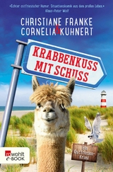 Krabbenkuss mit Schuss -  Christiane Franke,  Cornelia Kuhnert