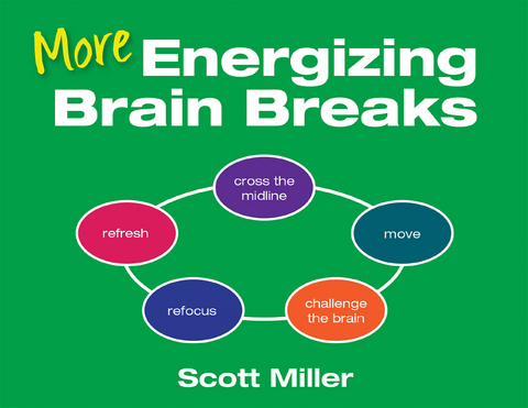 More Energizing Brain Breaks - Scott A. A. Miller, Scott Miller