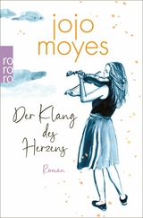 Der Klang des Herzens -  Jojo Moyes