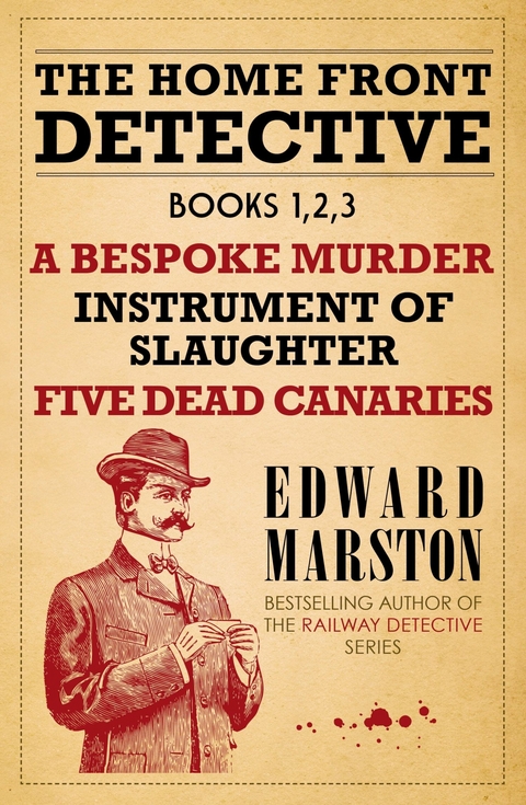 Home Front Detective - Books 1, 2, 3 - Edward Marston