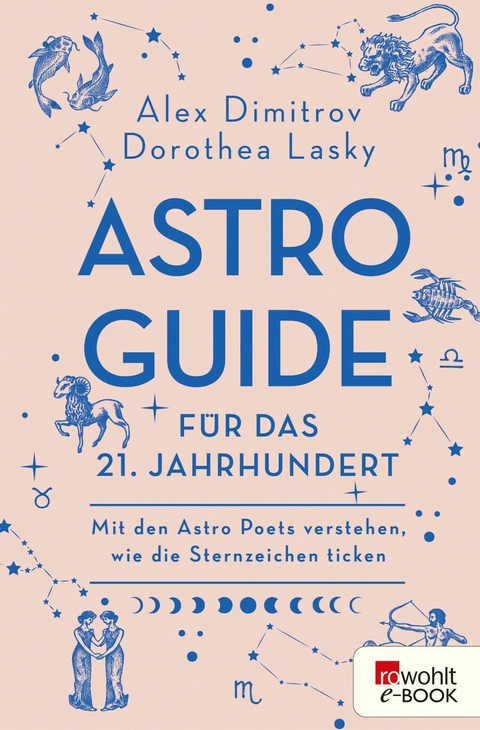 Astro-Guide für das 21. Jahrhundert -  Alex Dimitrov,  Dorothea Lasky