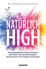 Natürlich high -  Kyra Kauffmann,  Sascha Kauffmann