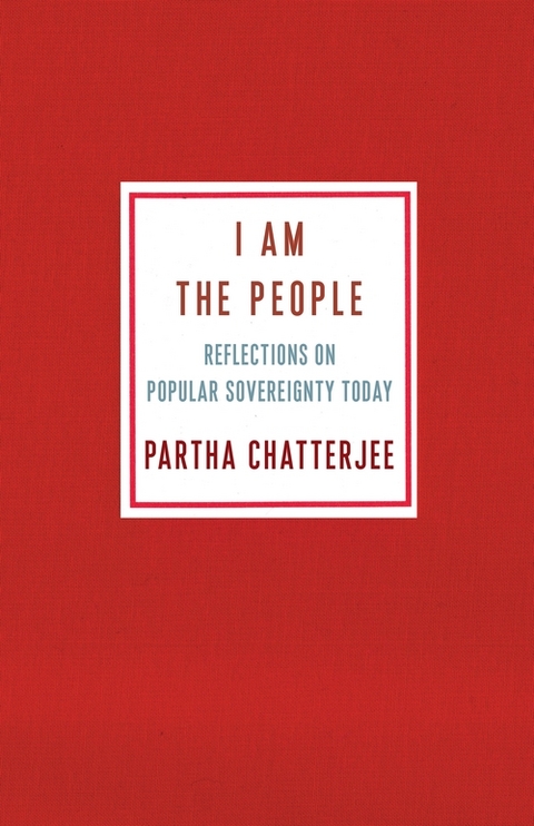 I Am the People - Partha Chatterjee